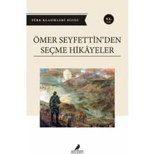 Ömer Seyfettin'den Seçme Hikayeler