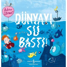 Dünyayı Su Bastı!