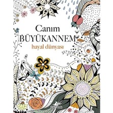 Canım Büyükannem: Hayal Dünyası