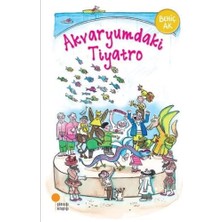 Akvaryumdaki Tiyatro: 2, 3, 4. Sınıflar