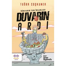 Dünyanın Son İnsanları Duvarın Ardı - Tuğba Coşkuner