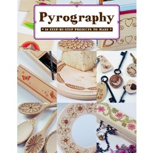Peri Store Pyrography: 18 Step-By-Step Projects To Make