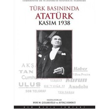 Peri Store Türk Basınında Atatürk: (Kasım 1938)