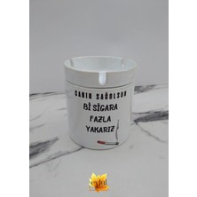 Eylül Design Canın Sağ Olsun Bir Sigara Daha Yakarız Yazılı Seramik Küllük