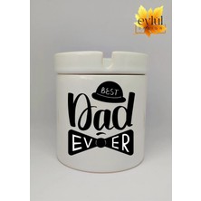 Eylül Design Baba Temalı Best Dad Özel Tasarım Baskılı Seramik Küllük Kokusuz Kültablası Babalar Günü Hediyesi