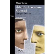 Âdem'le Havva'nın Güncesi ve Seçme Öyküler