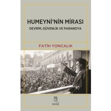 Humeyni'nin Mirası Devrim, Güvenlik ve Paranoya