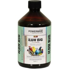 POWERMAX Iluh Big ( Nefes Açıcı, Solunum Sorunları, Koku Giderici ,deri ve Tüy Mantari, Kursak Mantarı Sorunları ) ( 500 ml )