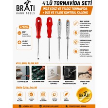 BRATİ HAND TOOLS 4'lü Tornavida Seti Ince (Düz ve Yıldız Tornavida + Düz ve Yıldız Kontrol Kalemi)