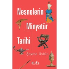 Fantastik Store Nesnelerin Minyatür Tarihi