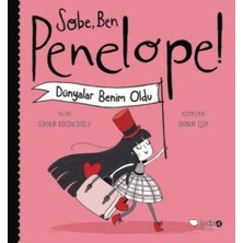 Fantastik Store Sobe, Ben Penelope! Dünyalar Benim Oldu