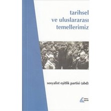 Fantastik Store Tarihsel ve Uluslararası Temellerimiz - Sosyalist Eşitlik Partisi