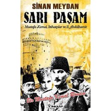 Fantastik Store Sarı Paşam - Mustafa Kemal,ittihatçılar ve 2. Abdülhamit Sultan,örgüt ve Ihtilal