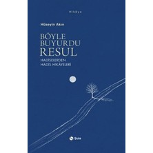 Fantastik Store Böyle Buyurdu Resul - Hadiselerden Hadis Hikayeleri