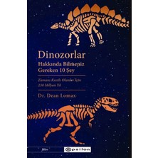 Fantastik Store Dinozorlar Hakkında Bilmeniz  gereken 10 Şey