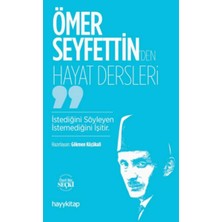 Fantastik Store Ömer Seyfettin’den Hayat Dersleri