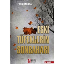 Fantastik Store Eski Tüfeklerin Sonbaharı