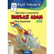 Fantastik Store Haylaz Adam - 2 Okul Gezisinde