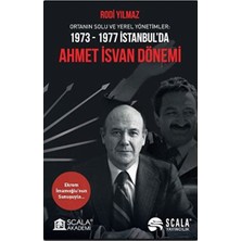 Fantastik Store Ortanın Solu ve Yerel Yönetimler: 1973-1977 Istanbul’da Ahmet Isvan Dönemi