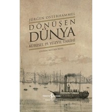 Fantastik Store Dönüşen Dünya - Küresel 19. Yüzyıl Tarihi