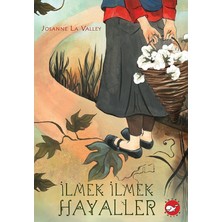 Beyaz Balina Yayınları Beyaz Balina Çocuk Romanı İlmek İlmek Hayaller Josanne La Valley 9 - 12 Yaş İçin Türkçe
