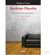 Yapı Kredi Yayınları İncelenen Hayatlar: Kendimizi Nasıl Yitirir, Nasıl Buluruz - Stephen Grosz - Yapı Kredi Kültür Sanat Yayıncılık