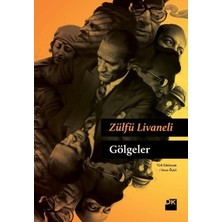 Doğan Kitap Zülfü Livaneli Gölgeler Türk Edebiyatı Kitabı Doğan Yayınları Cilt Durumu Normal Boy