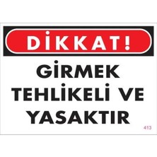 Cancup Karton Bardak Girmek Yasaktır Uyarı Levhası 25X35 KOD:413