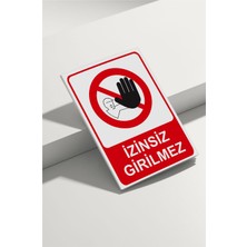 Real Reklamdayız Izinsiz Girilmez Isg Uyarı Levhası