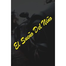 Die Grup El Sueno Del Nino Sticker Bir Çocuğun Rüyası Motor Araba Cam Sticker Sarı 15X2 Cm, QAE032158462