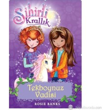 Doğan Çocuk Sihirli Krallık 2. Kitap: Tekboynuz Vadisi - Rosie Banks 6 - 8 Yaş Grubu İçin