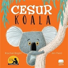 Uçan Fil Yayınları Cesur Koala Rachel Bright - Jim Field Okul Öncesi Eğitici Kitap 32 Sayfa Türkçe