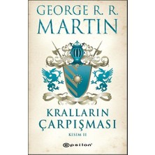 George R. R. Martin Kralların Çarpışması Kısım 2 Epsilon Yayınevi Normal Boy Ciltli Kitap