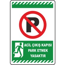 Acil Çıkış Kapısı Park Etmek Yasaktır Vizyon Trafik