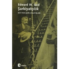 Şarkiyatçılık Batının Şark Anlayışları - Edward W. Said