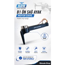 Dimute Shop S28 Gps Drone B1 Ön Sağ Ayak Motor Dahil Yedek Iniş Ayağı Orijinal Uyumlu