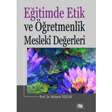 Anı Yayıncılık Eğitimde Etik Ve Öğretmenlik Mesleki Değerleri