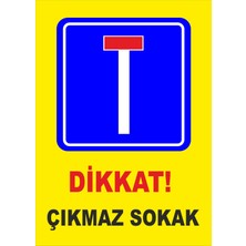 Çıkmaz Sokak Levhası Vizyon Trafik