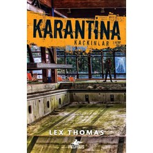Karantina - Kaçkınlar: 3. Kitap