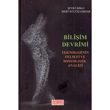 Alkar Ticaret Bilişim Devrimi: Teknolojinin Felsefi ve Sosyolojik Analizi