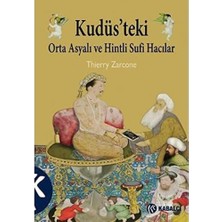 Alkar Ticaret Kudüsteki Orta Asyalı ve Hintli Sufi Hacılar