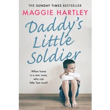 Alkar Ticaret Daddy's Little Soldier: When Home Is A War Zone, Who Can Little Tom Trust?