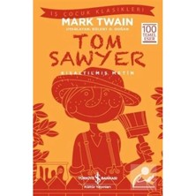 Alkar Ticaret Tom Sawyer (Kısaltılmış Metin): Iş Çocuk Klasikleri 100 Temel Eser