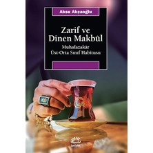 Alkar Ticaret Zarif ve Dinen Makbul: Muhafazakar Üst-Orta Sınıf Habitusu