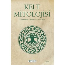 Ergün Collection Kelt Mitolojisi: Kahramanlar, Tanrılar ve Canavarlar