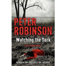 Ergün Collection Watching The Dark: The 20TH Dcı Banks Novel From The Master Of The Police Procedural