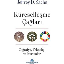 Küreselleşme Çağları: Coğrafya,teknoloji ve Kurumlar (Kapak Değişebilir)