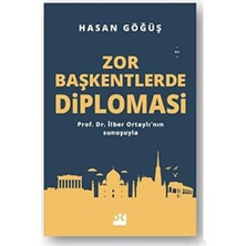 Zor Başkentlerde Diploması: Prof. Dr. Ilber Ortaylı'nın Sunuşuyla