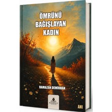Karadut Yayınları Ömrünü Bağışlayan Kadın