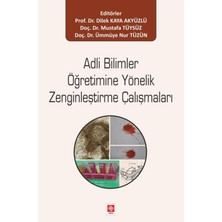 Adli Bilimler Öğretimine Yönelik Zenginleştirme Çalışmaları